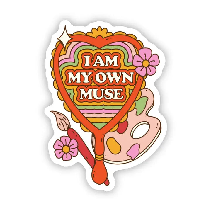 "I Am My Own Muse" Sticker